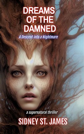 Cover image for Dreams of the Damned: A Descent Into a Nightmare