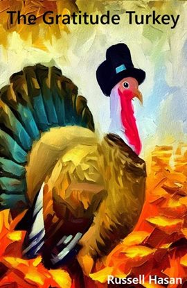 The Gratitude Turkey: A Novel