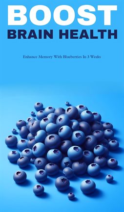 Cover image for Boost Brain Health With Blueberries