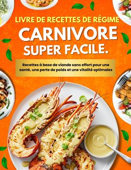 Livre De Recettes De Régime Carnivore Super Facile.