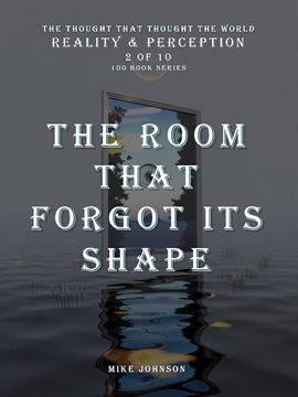 Imagen de portada para The Room That Forgot Its Shape