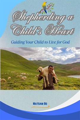 Cover image for Shepherding a Child's Heart
