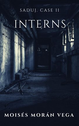 Cover image for Saduj. Case Ii. Interns