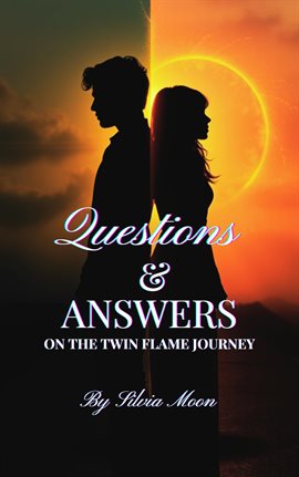 Cover image for Questions & Answers: On the Twin Flame Journey