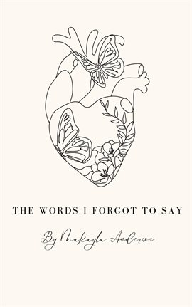 The Words I Forgot to Say
