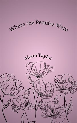 Cover image for Where the Peonies Were