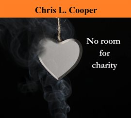 Imagen de portada para No Room for Charity