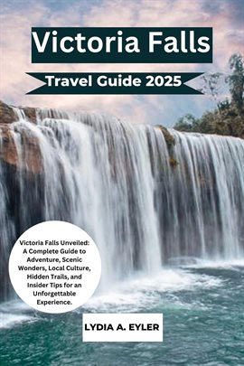 Cover image for Victoria Falls Travel Guide 2025