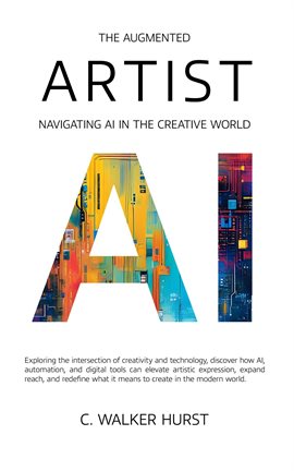 Imagen de portada para The Augmented Artist: Navigating AI in the Creative World