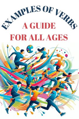 Cover image for Examples of Verbs-A Guide for All Ages