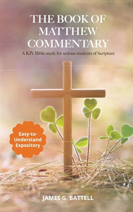 Cover image for The Book of Matthew Kjv Commentary