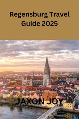 Imagen de portada para Regensburg Travel Guide 2025