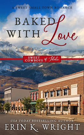 Imagen de portada para Baked With Love: An Enemies-to-lovers Sweet Romance