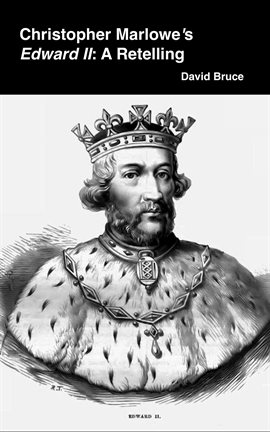 Imagen de portada para Christopher Marlowe's Edward II: A Retelling
