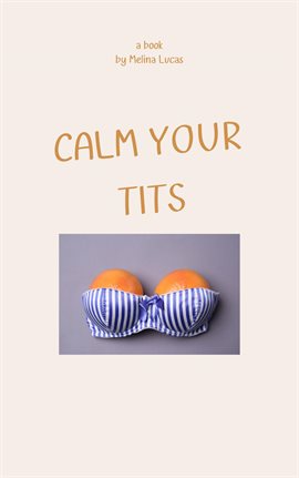 Imagen de portada para Calm Your Tits