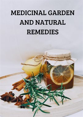 Imagen de portada para Medicinal Garden and Natural Remedies