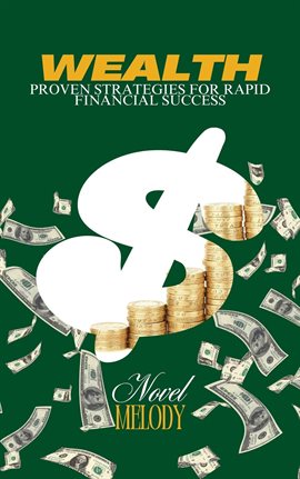 Imagen de portada para Wealth: Prove Strategies for Rapid Finance Success