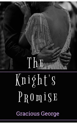 Imagen de portada para The Knight's Promise