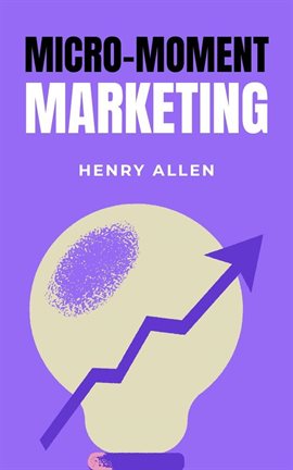 Micro-Moment Marketing