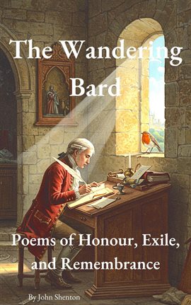 Imagen de portada para The Wandering Bard: Poems of Honour, Exile, and Remembrance