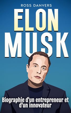 Imagen de portada para Elon musk: Biographie D'un entrepreneur et D'un innovateur