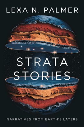Cover image for Strata Stories: Narratives From Earth's Layers