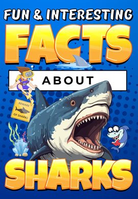 Cover image for Fun & Interesting Facts About Sharks