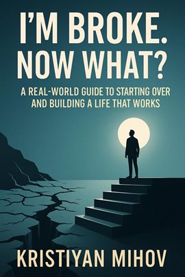 I'm Broke. Now What?