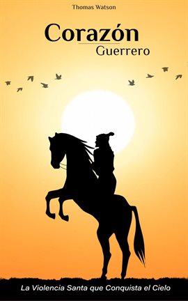 Corazón Guerrero: La Violencia Santa que Conquista el Cielo