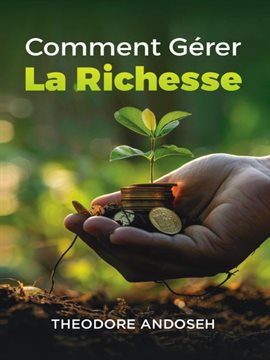 Comment gérer la richesse
