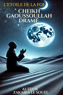 Cheikh Gaoussoullah Dramé L'Etoile De La Foi