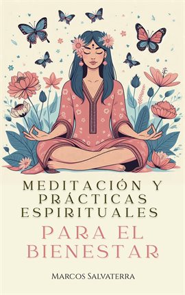 Meditación y Prácticas Espirituales para el Bienestar