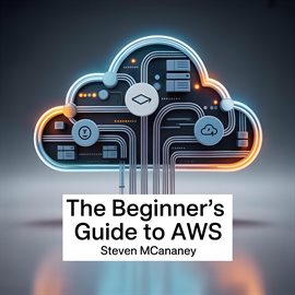 The Beginner's Guide to AWS