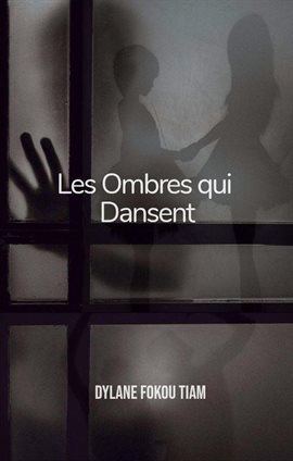 Les Ombres qui Dansent