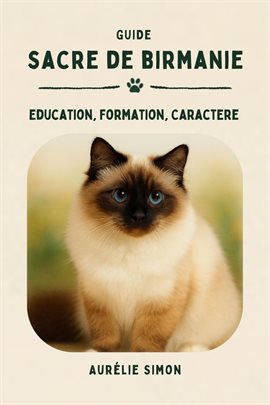 Sacré de Birmanie - Education, Formation, Caractère