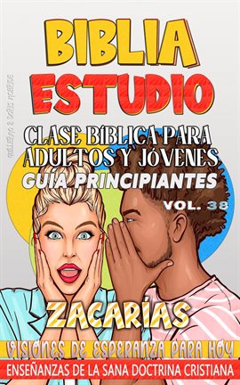 Clase Bíblica para Adultos y Jóvenes: Guía Principiantes - Zacarías