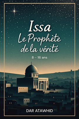 Issa, le Prophète de la vérité