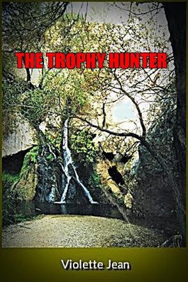 The Trophy Hunter