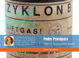 Poder psicópata. Cómo nos domina y cómo frenarlo