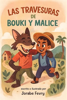 Las Travesuras de Bouki y Malice