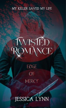 Twisted Romance: Edge of Mercy