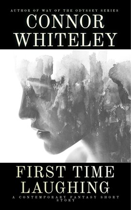 First Time Laughing: A Dark Contemporary Fantasy Short Story