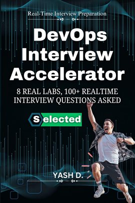 DevOps Interview Accelerator: 8 Real Labs, 100+ Realtime Interview Questions Asked DevOps Interview Accelerator: 8 Real Labs, 100+ Realtime Interview Questions Asked