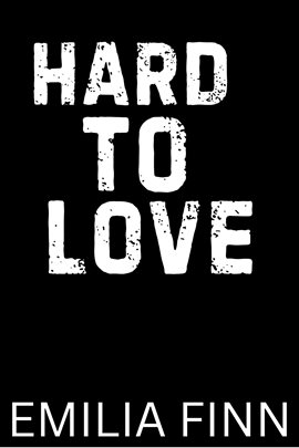 Hard to Love Hard to Love