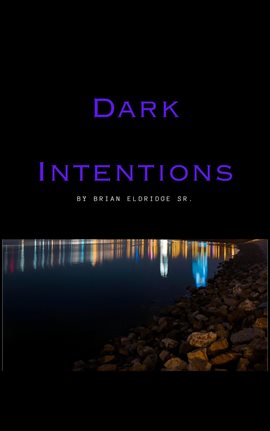 Dark Intentions