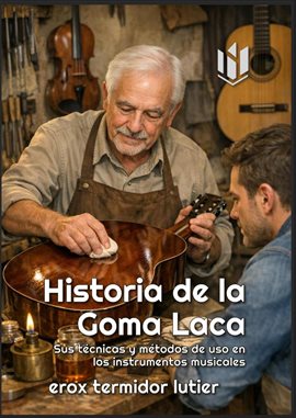 Historia de la Goma Laca