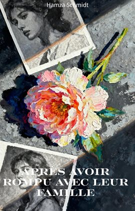 Après Avoir Rompu Avec Leur Famille