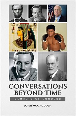 Conversations Beyond Time Conversations Beyond Time