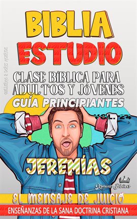 Clase Bíblica para Adultos y Jóvenes: Guía Principiantes: Jeremías
