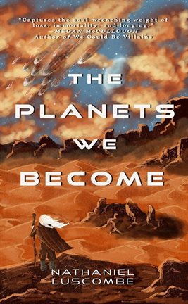 The Planets We Become